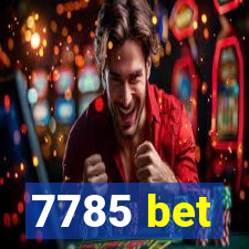 7785 bet